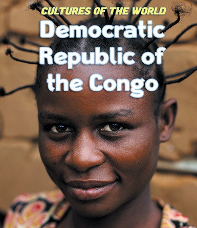 Democratic Republic of the Congo - 9781502636386 by Debbie Nevins, Jay Heale, 9781502636386