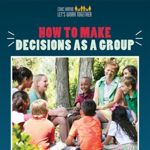 How to Make Decisions as a Group - 9781508166832 by Joshua Turner