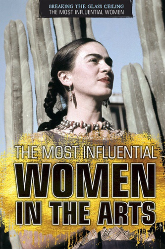 The Most Influential Women in the Arts - 9781508179641 by Avery Elizabeth Hurt, 9781508179641