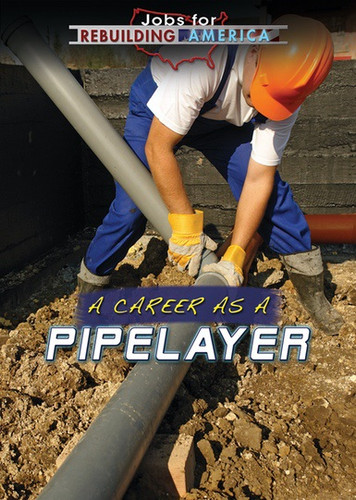 A Career as a Pipelayer - 9781508179887 by Amie Jane Leavitt, 9781508179887
