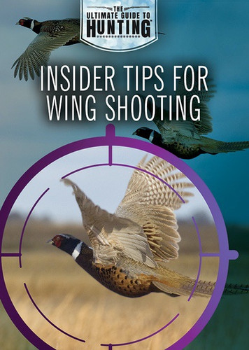 Insider Tips for Wing Shooting - 9781508181927 by Xina M. Uhl, Jennifer Bringle, 9781508181927