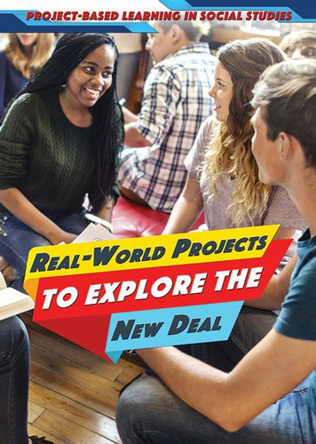 Real-World Projects to Explore the New Deal - 9781508182221 by Alexis Burling, 9781508182221