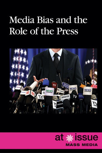 Media Bias and the Role of the Press - 9781534503298 by Eamon Doyle, 9781534503298