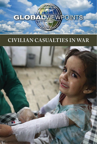 Civilian Casualties in War by Barbara Krasner, 9781534503373