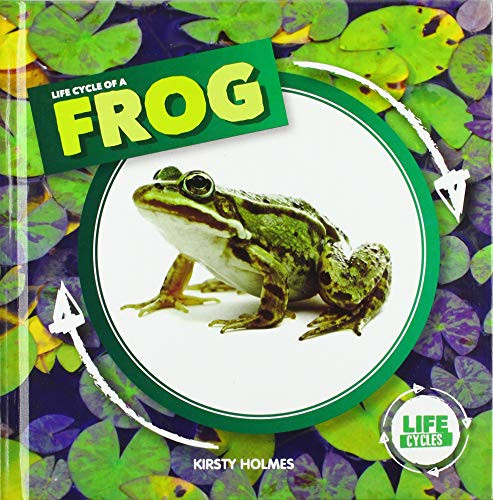 Life Cycle of a Frog - 9781534526358 by Kirsty Holmes, 9781534526358