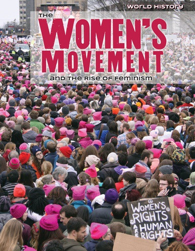 The Women's Movement and the Rise of Feminism - 9781534563780 by Nicole Horning, 9781534563780