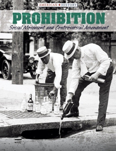 Prohibition (Social Movement and Controversial Amendment) - 9781534564145 by Joan Stoltman