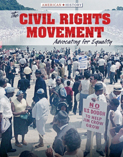 The Civil Rights Movement (Advocating for Equality) by Tamra B. Orr, 9781534564183