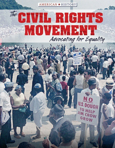 The Civil Rights Movement (Advocating for Equality) - 9781534564206 by Tamra B. Orr, 9781534564206