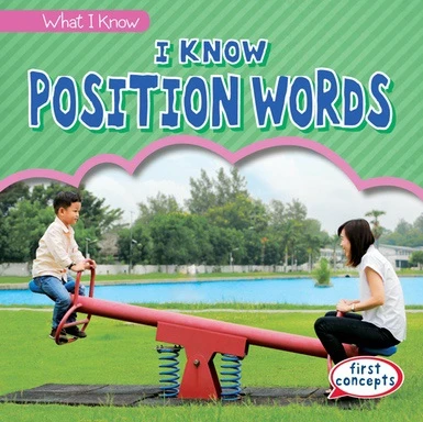 I Know Position Words by Rosie Banks, 9781538217429