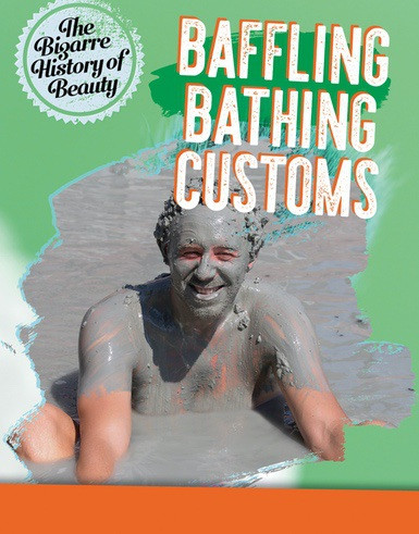 Baffling Bathing Customs by Anita Croy, 9781538226919