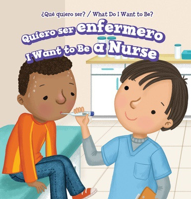 Quiero ser enfermero / I Want to Be a Nurse by Brianna Battista, Eida de la Vega, 9781538335611
