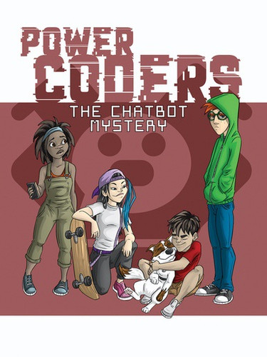 The Chatbot Mystery - 9781538340097 by C. R. McKay, Joel Gennari, 9781538340097