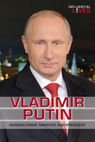 Vladimir Putin (Russian Prime Minister and President) - 9781978501737 by Susan Nichols, 9781978501737