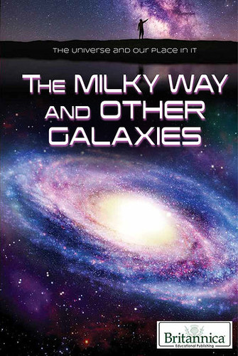 The Milky Way and Other Galaxies - 9781508106104 by Nicholas Faulkner, Erik Gregersen, 9781508106104