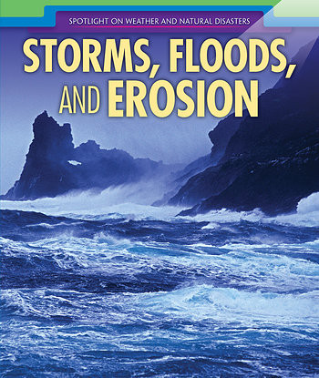 Storms, Floods, and Erosion - 9781508169130 by Sarah Machajewski, 9781508169130