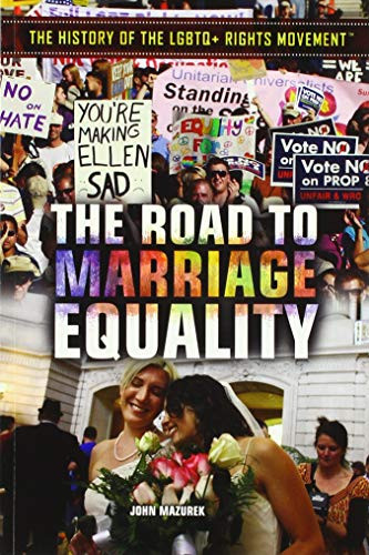 The Road to Marriage Equality by John Mazurek, 9781508183105
