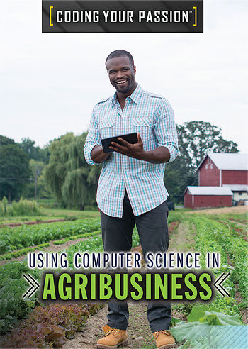 Using Computer Science in Agribusiness by Jennifer Culp, 9781508183846