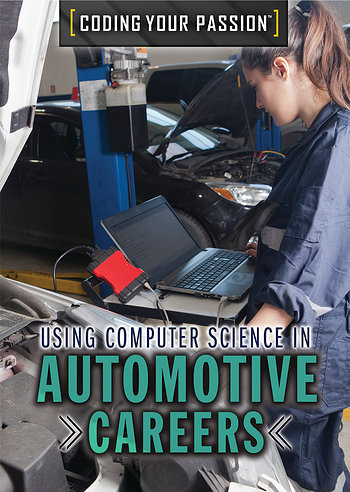Using Computer Science in Automotive Careers - 9781508183884 by Jennifer Culp, 9781508183884