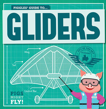 Piggles' Guide to Gliders by Kirsty Holmes, 9781508197409