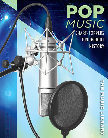 Pop Music (Chart-Toppers Throughout History) by Nicole Horning, 9781534565395