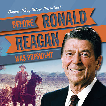Before Ronald Reagan Was President by Therese M. Shea, 9781538229118