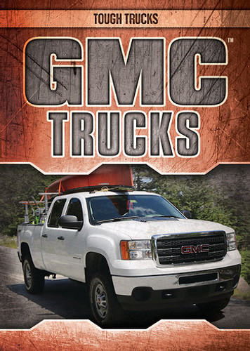 GMC Trucks - 9781538231586 by Seth Lynch, 9781538231586 GMC Trucks - 9781538231586 by Seth Lynch, 9781538231586