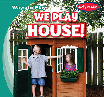 We Play House! - 9781538231920 by Kathleen Connors, 9781538231920