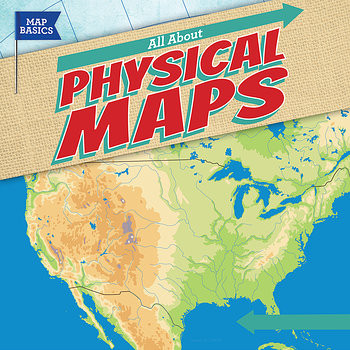 All About Physical Maps - 9781538232620 by Barbara M. Linde, 9781538232620