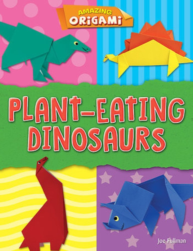 Plant-Eating Dinosaurs - 9781538234662 by Joe Fullman