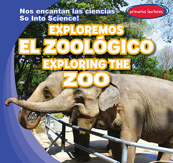 Exploremos el zoológico / Exploring the Zoo (Bilingual Edition) by Emmett Martin, Eida de la Vega, 9781538236260