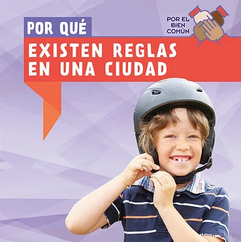 Por qué existen reglas en una ciudad (Why Do Towns Have Rules?) (Spanish Edition) by Shelby Moran, Esther Sarfatti, 9781538335536