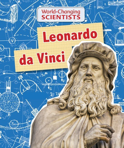 Leonardo da Vinci - 9781538337776 by Alix Wood, 9781538337776 Leonardo da Vinci - 9781538337776 by Alix Wood, 9781538337776