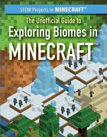 The Unofficial Guide to Exploring Biomes in Minecraft® - 9781538342428 by Jill Keppeler, Sam Keppeler, 9781538342428