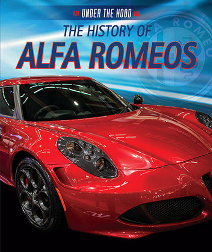 The History of Alfa Romeos - 9781538344484 by Seth Kingston, 9781538344484 The History of Alfa Romeos - 9781538344484 by Seth Kingston, 9781538344484