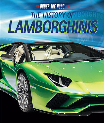 The History of Lamborghinis - 9781538344545 by Seth Kingston, 9781538344545 The History of Lamborghinis - 9781538344545 by Seth Kingston, 9781538344545