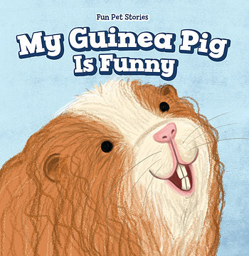 My Guinea Pig Is Funny by Myrna Nau, 9781538344873