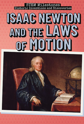 Isaac Newton and the Laws of Motion - 9781538345221 by Eileen S. Coates, 9781538345221