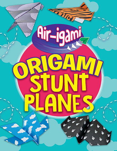 Origami Stunt Planes by Jenni Hairsine, 9781538347201 Origami Stunt Planes by Jenni Hairsine, 9781538347201