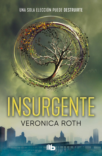 Insurgente / Insurgent (Spanish Edition) by Veronica Roth, 9788413144825
