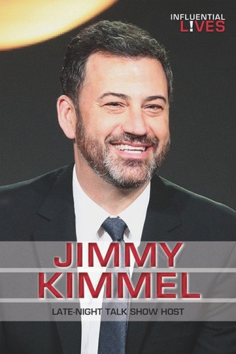 Jimmy Kimmel (Late-Night Talk Show Host) by David Fischer, 9781978503427