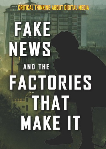 Fake News and the Factories That Make It by Kristina Lyn Heitkamp, 9781978504721