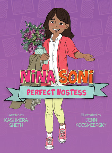 Nina Soni, Perfect Hostess by Kashmira Sheth, Jenn Kocsmiersky, 9781682635025