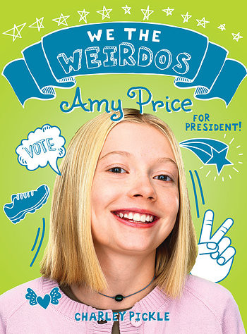 Amy Price for President! - 9781538382042 by Charley Pickle, 9781538382042