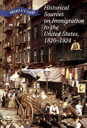 Historical Sources on Immigration to the United States, 1820-1924 - 9781502640802 by Chet'la Sebree, Rebecca Stefoff, 9781502640802