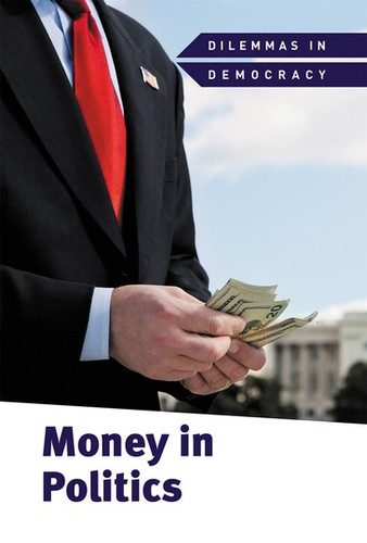 Money in Politics - 9781502644923 by Derek Miller, 9781502644923