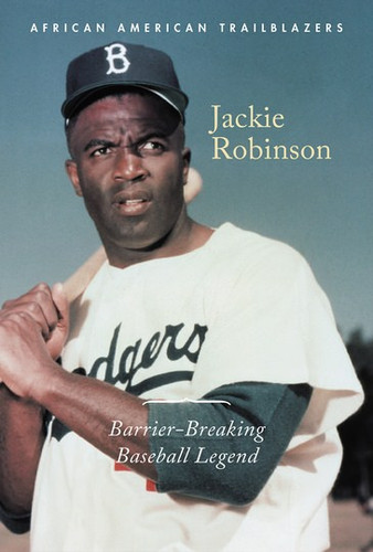 Jackie Robinson (Barrier-Breaking Baseball Legend) by Avery Elizabeth Hurt, 9781502645517