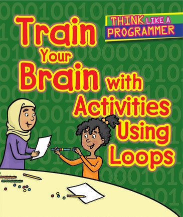 Train Your Brain with Activities Using Loops - 9781502648143 by Emilee Hillman, Dana Regan, 9781502648143