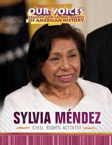 Sylvia Méndez (Civil Rights Activist) by Philip Wolny, 9781508185314