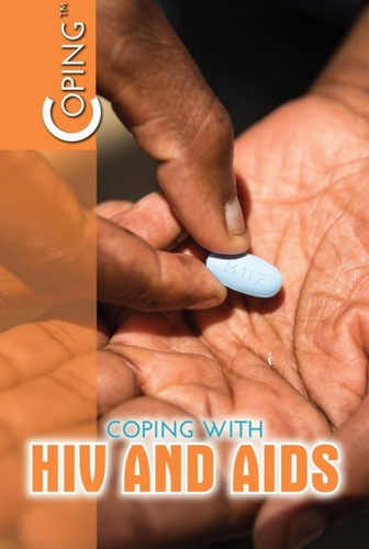 Coping with HIV and AIDS - 9781508187301 by Elissa Thompson, Paula Johanson